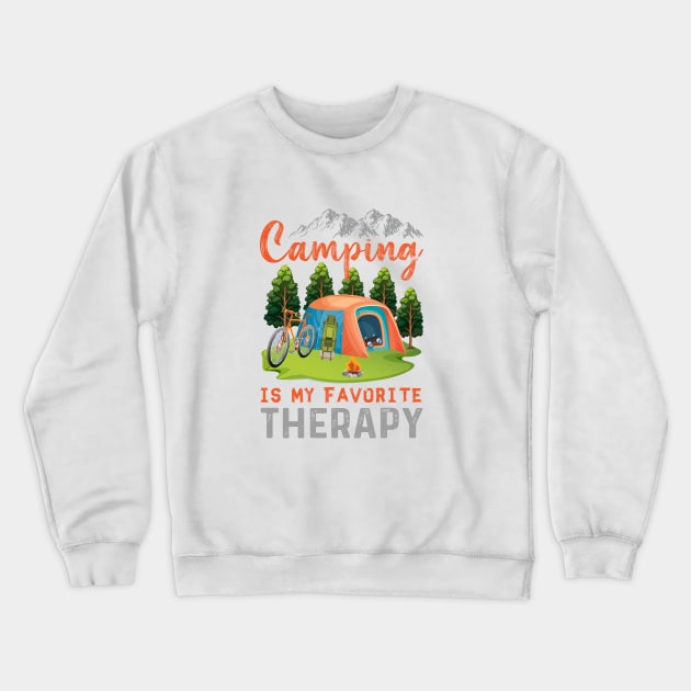 camping is my favorite therapy Crewneck Sweatshirt by love shop store